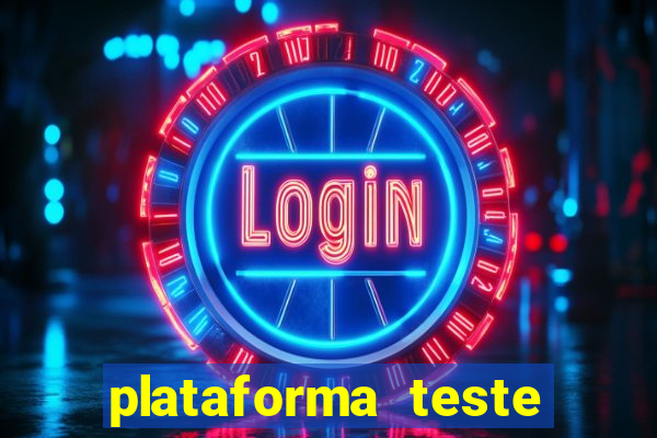 plataforma teste fortune tiger